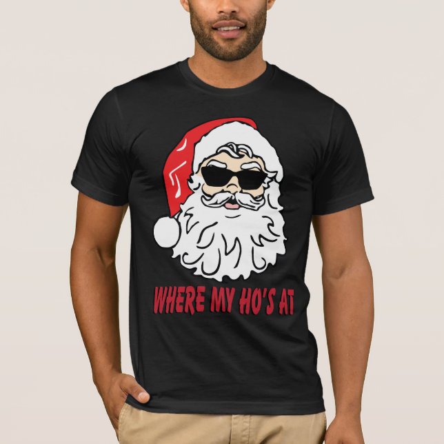 Là où mon ho au T-shirt de Noël du père noël (Devant)