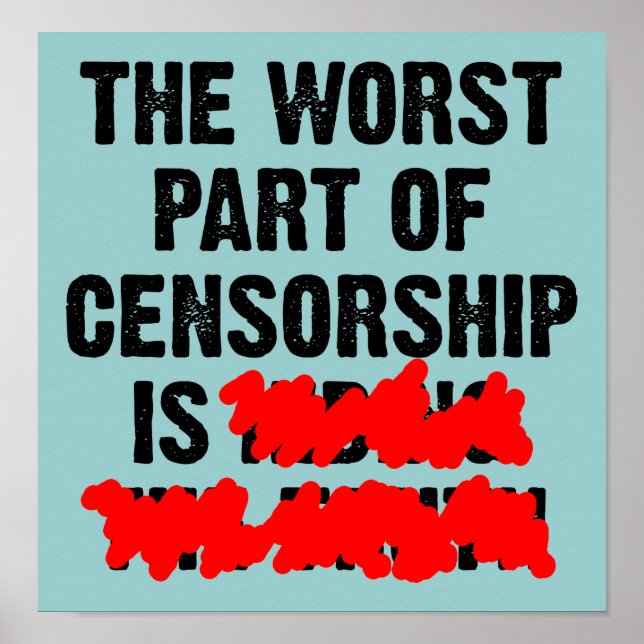 La pire partie de la censure Affiche drôle panneau (Devant)