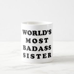 La plupart de soeur de Badass du monde. Tasse