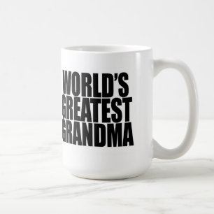 La plus grande tasse de la grand-maman du monde