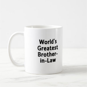 La plus grande tasse du beau-frère du monde