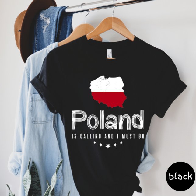 La Pologne Appelle Et Je Dois Aller T-shirt (Créateur téléchargé)