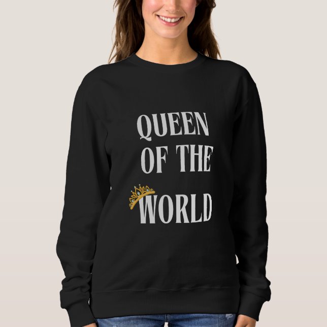 La reine du monde a accueilli la sweatshirt fémini (Devant)