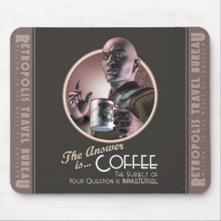 La réponse est tapis de souris de café