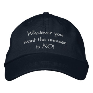 "La réponse est toujours NON !", casquette de base