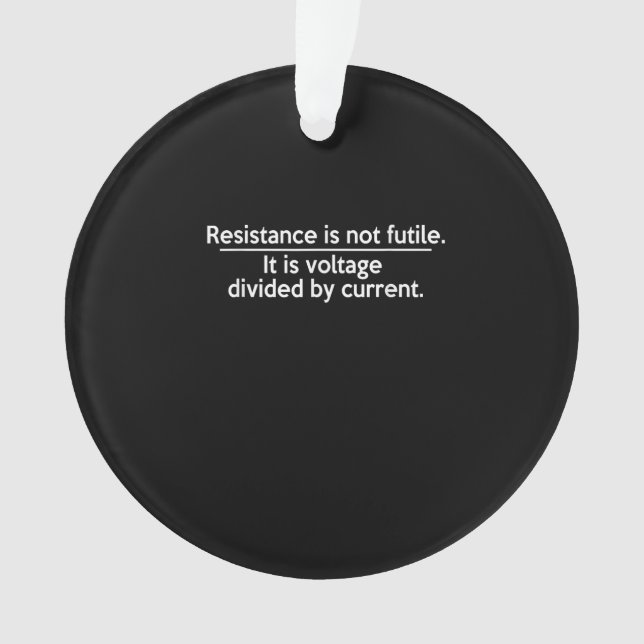 La Résistance N'Est Pas Futile - Loi Ohms - Electr (devant)