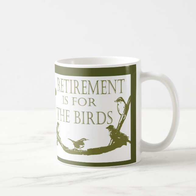 La retraite est pour la tasse d'oiseaux (Droite)