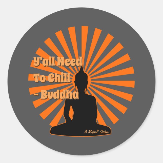 La Sagesse du Bouddha - Sticker MisterP (Devant)