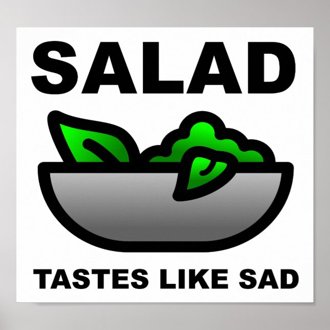 La salade a le goût de la tristesse Affiche drôle (Devant)