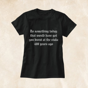 La sorcière brûlée au T-shirt de l'emprise