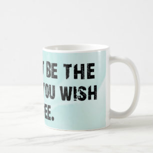 La tasse de changement