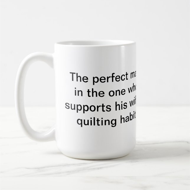 La tasse de Quilter parfait d'homme (Gauche)