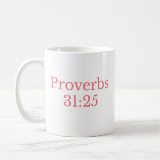La tasse Proverbes 31:25