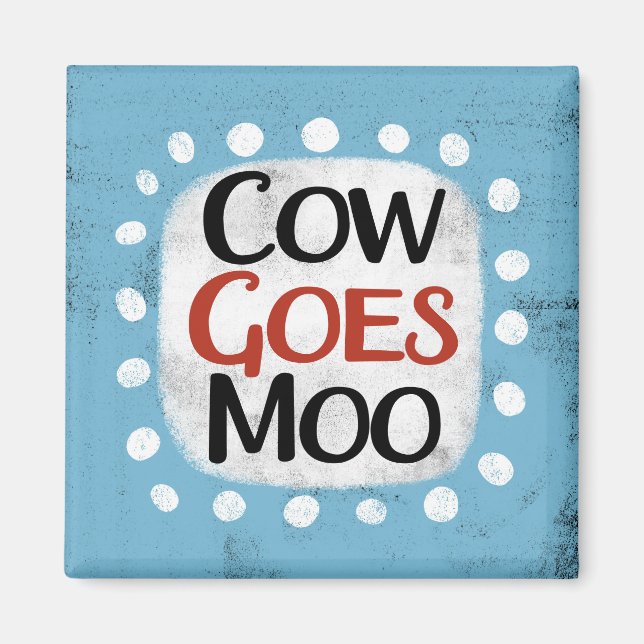 La vache va Moo Réfrigérateur Aimant (Devant)