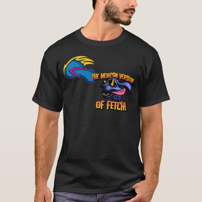 La version mexicaine du T-shirt Fetch Men (Devant)