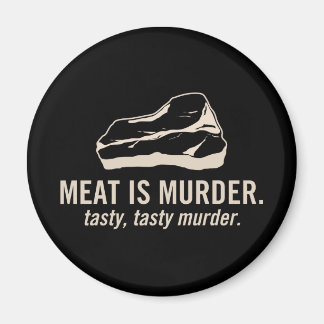 La viande est le meurtre. Aimant De Meurtre Savour