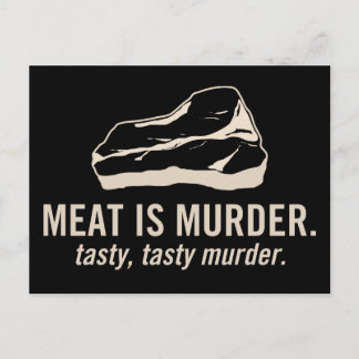 La viande est le meurtre. Carte postale Tasty, Tas