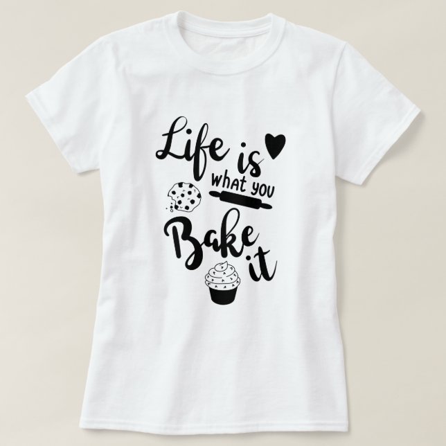 La Vie, C'Est Ce Que Vous Faites T-shirt (Design devant)