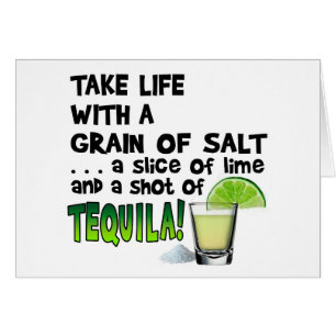 La vie, citron vert, sel, TEQUILA ! Humour de cock