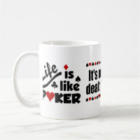 La vie comme une tasse de poker