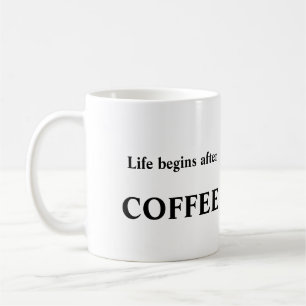 La vie commence par la tasse de café