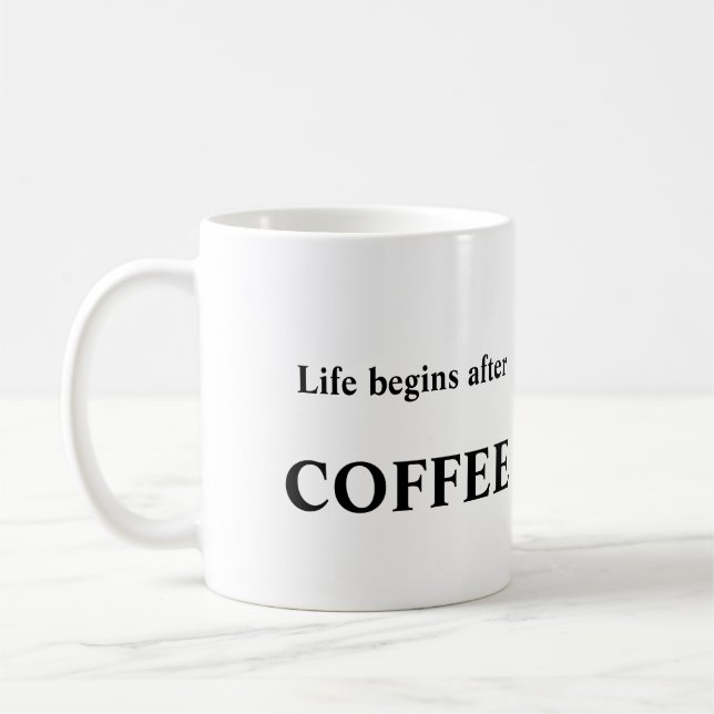 La vie commence par la tasse de café (Gauche)