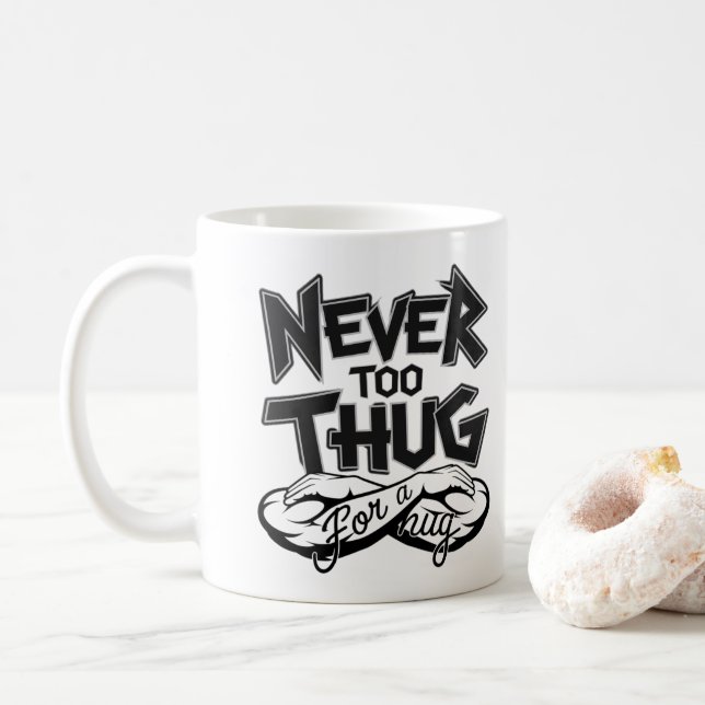 La Vie De Thug, Jamais Trop Tard - Mug De Café (Avec donut)