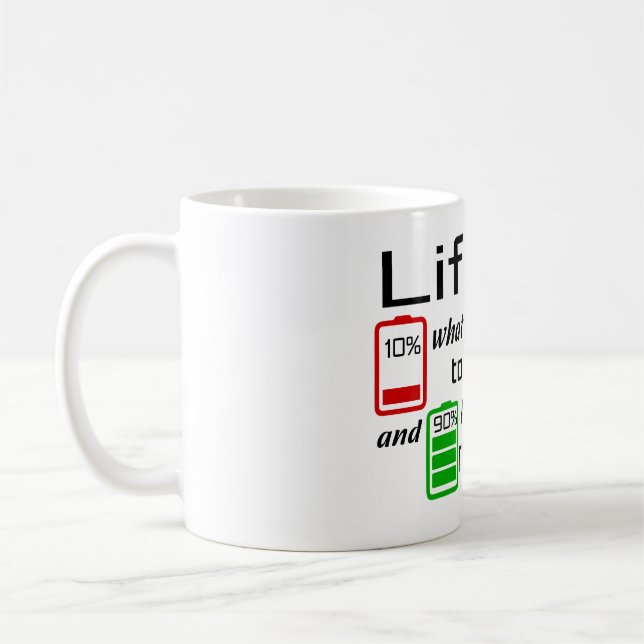 La vie est 10% ce qui vous arrive Mug (Gauche)
