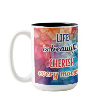 "LA VIE EST BEAUCOUP CHÉRI CHAQUE MOMENT" MUG