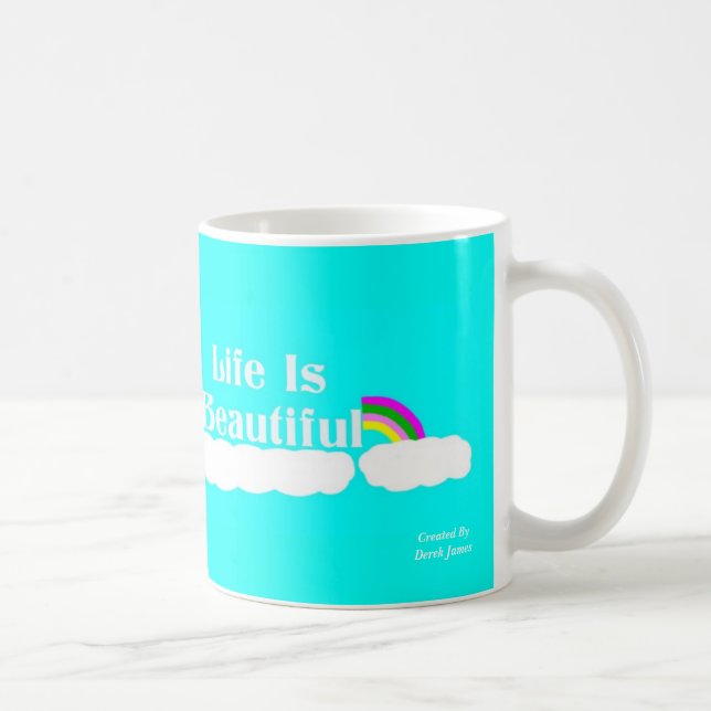 La vie est belle tasse de café (Droite)