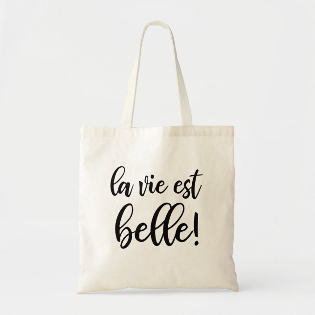 La Vie Est Belle Tote Bag (Devant)