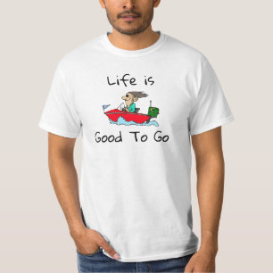 La vie est bonne pour aller en bateau T-shirt
