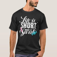 La vie est courte, faites-le doux T-shirt