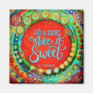 "La vie est courte"Inspirivity Magnet