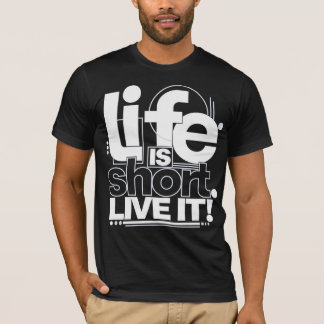 La Vie Est Courte, Vivez-la T-Shirt Typographie