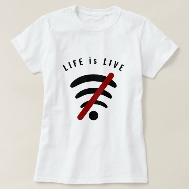 La vie est Live Funny T-Shirt - Texte personnalisé (Design devant)
