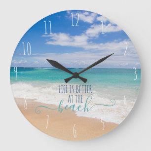 La vie est meilleure à la grande horloge de plage