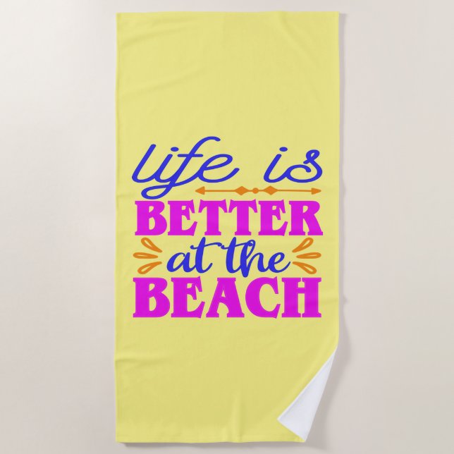La vie est meilleure à la serviette de plage de la (Devant)