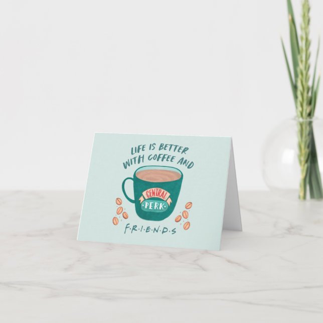 La vie est meilleure avec du café et des AMIS™ (Devant)