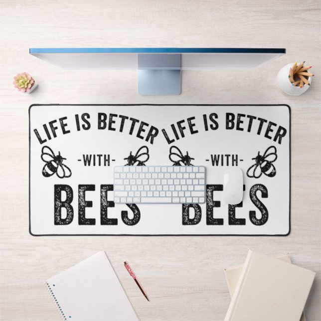La vie est meilleure avec les abeilles cool abeill (Bureau 1)