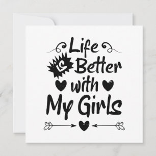 La vie est meilleure avec mes filles