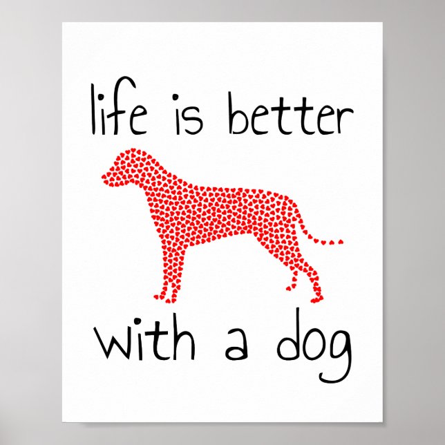 La vie est meilleure avec un chien - Affiche pour  (Devant)
