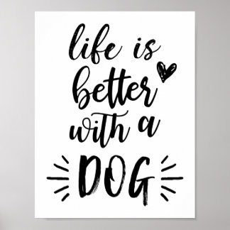 La Vie Est Meilleure Avec Un Poster De Chien