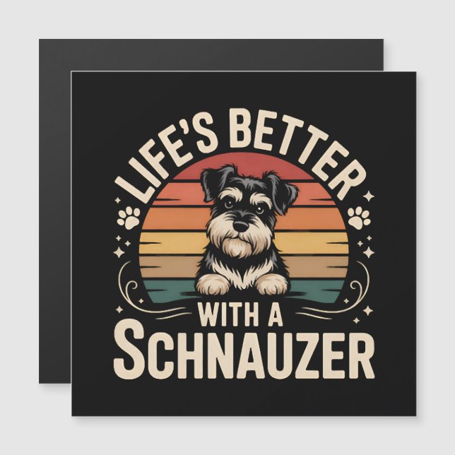 La vie est meilleure avec un Schnauzer (Devant / Derrière)