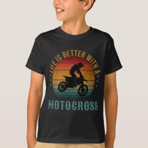 LA VIE EST MEILLEURE AVEC UN T-shirt MOTOCROSS