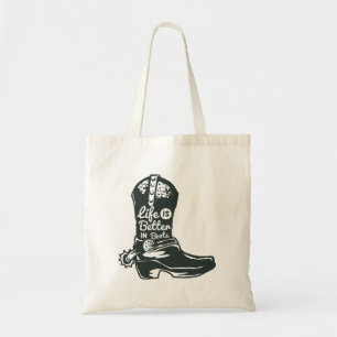 La vie est meilleure en bottes Sac fourre-tout Wes