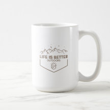 La Vie Est Meilleure En Plein Air Café Mug