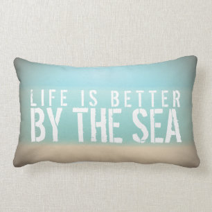 La vie est meilleure par le coussin de rectangle