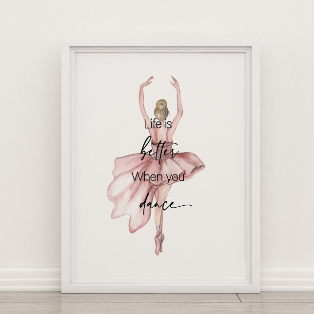 La vie est meilleure quand vous dansez Poster (Créateur téléchargé)