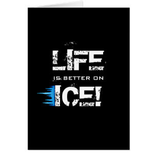 LA VIE EST MEILLEURE SUR LA GLACE !